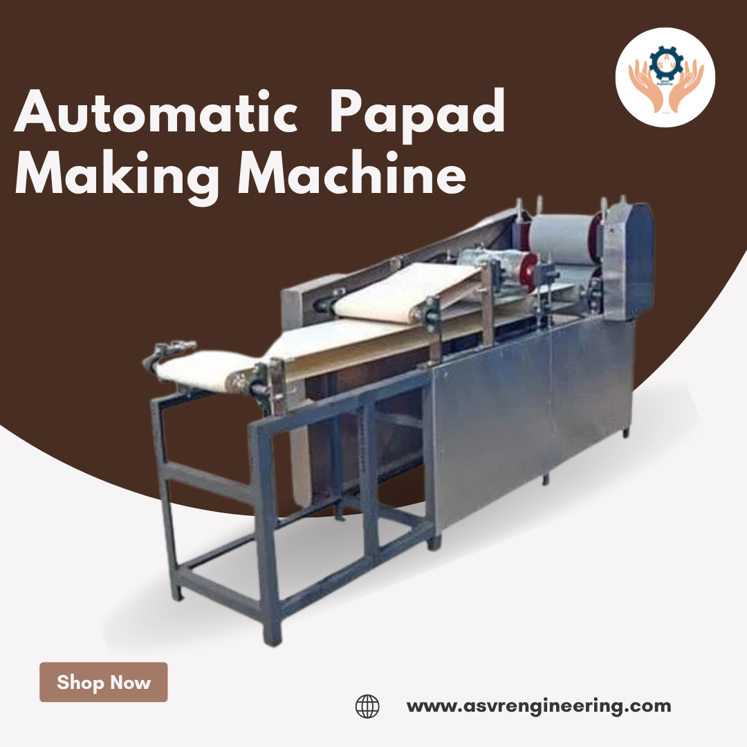 Papad Making Machine Dealers in India | Automatic & Semi-Automatic Papad Machines at Best Price